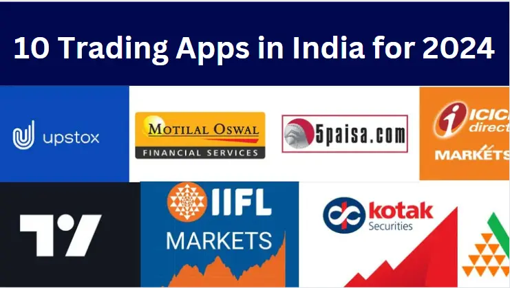 10 Trading Apps in India for 2024